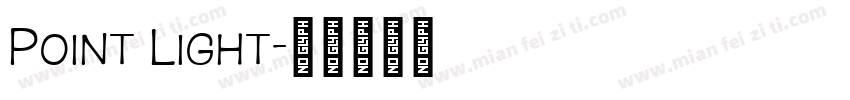 Point Light字体转换